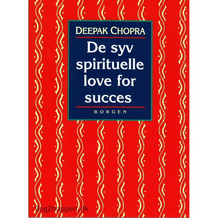 Deepak Chopra - De syv spirituelle love for succes 1