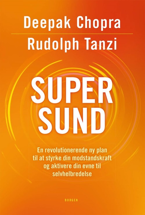 Super sund - Deepak Chopra - Rudolph Tanzi