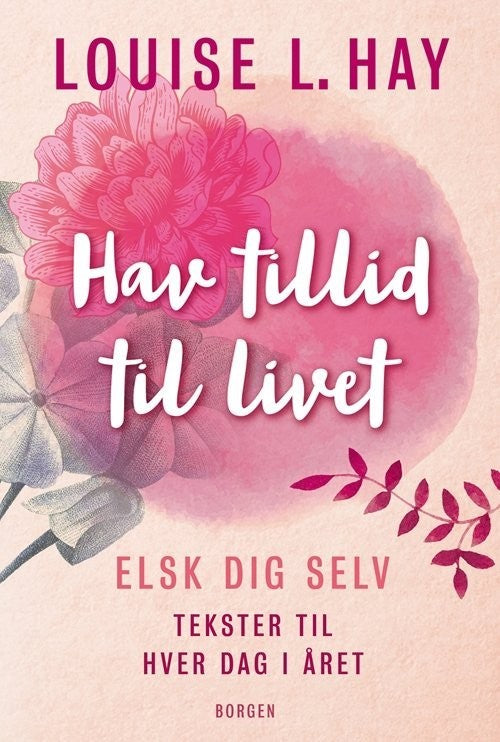 Hav tillid til livet af Louise L. Hay 2