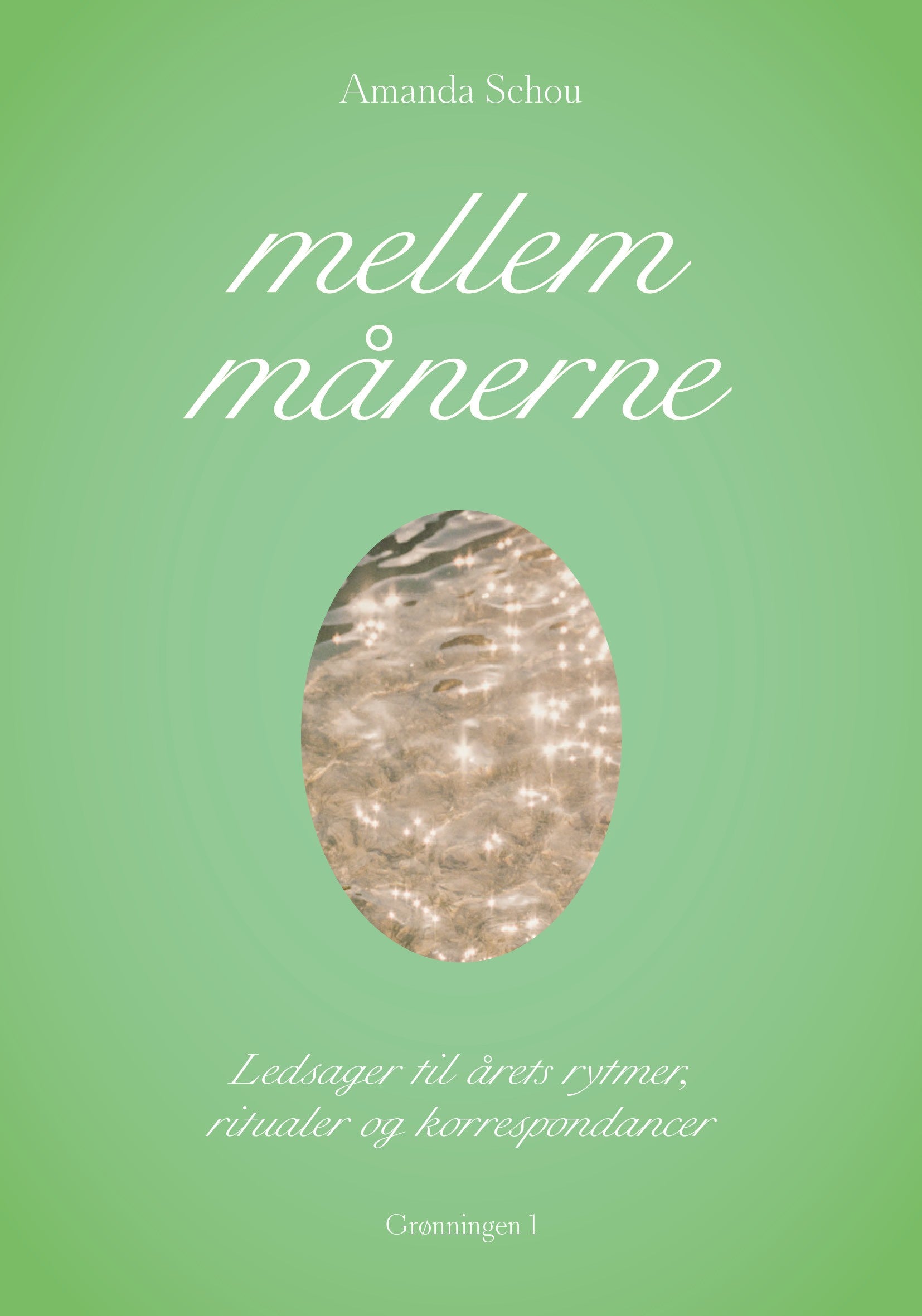 Mellem månerne - Amanda Schou